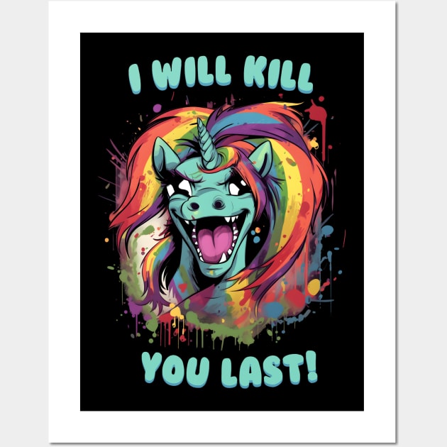 I will kill you last Wall Art by Everythingiscute